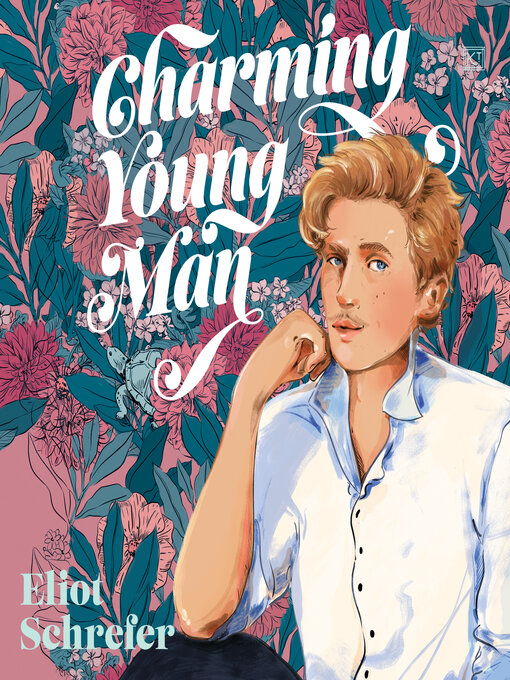 Title details for Charming Young Man by Eliot Schrefer - Available